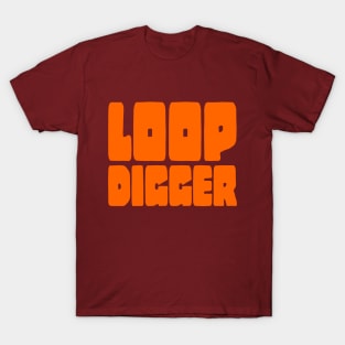 LOOP DIGGER T-Shirt